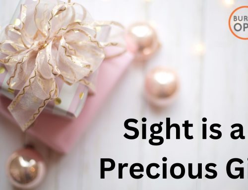 Sight is a precious gift